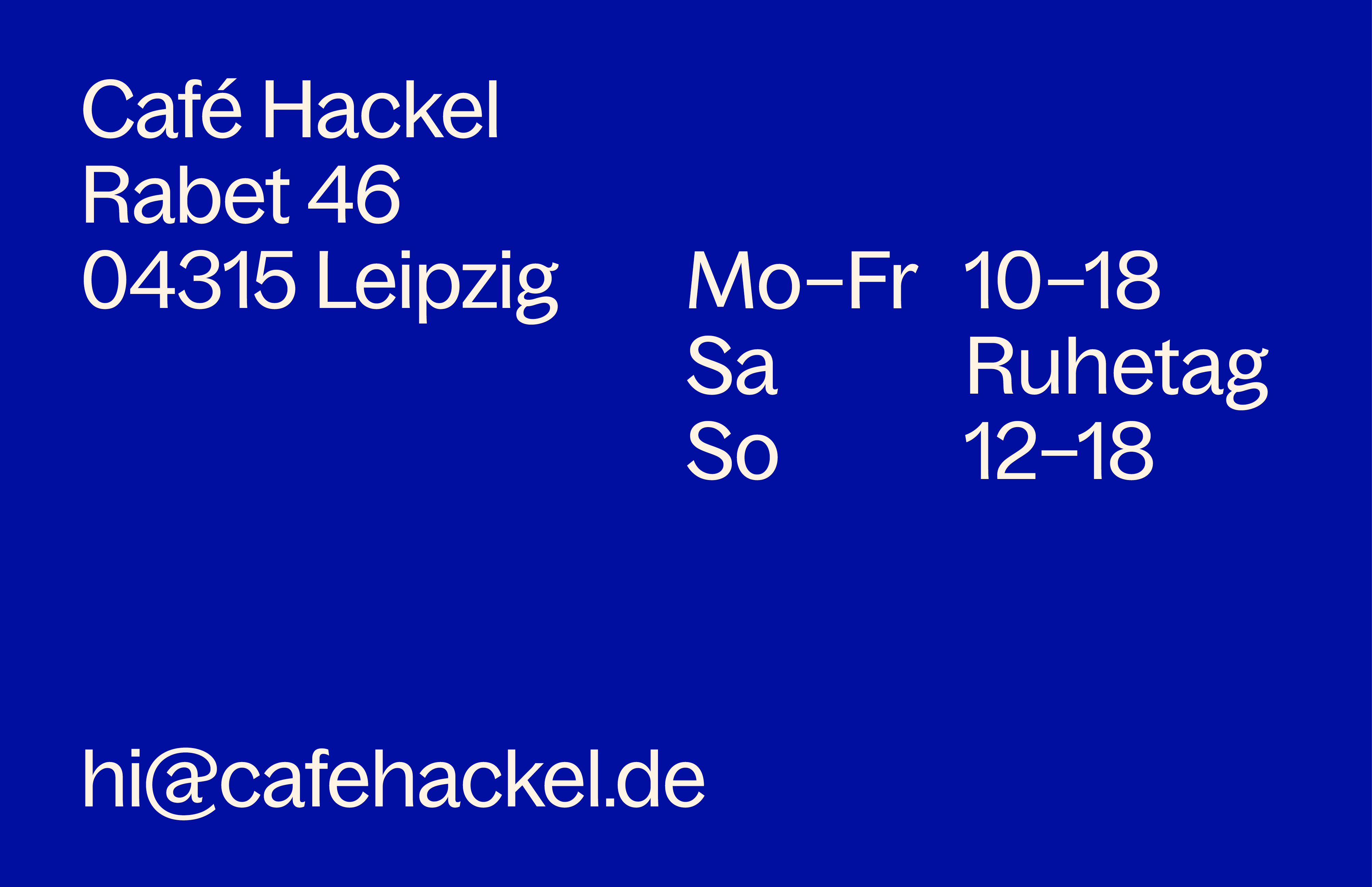 Café Hackel – Rabet 46 Mo-Fr 10:00-18:00